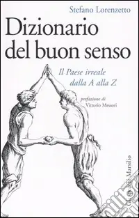Dizionario del buon senso. Il paese irreale dalla A alla Z Sconto