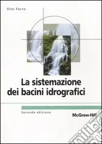 Soddisfatti O Rimborsati La sistemazione dei bacini idrografici