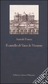 Il castello di Vaux-le-Vicomte Ultima Occasione
