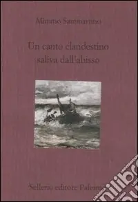 Ordina Subito Un canto clandestino saliva dall‘abisso