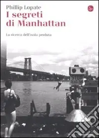 I segreti di Manhattan. La ricerca dell‘isola perduta Consegna Rapida