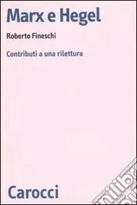 Promozione Esclusiva Marx e Hegel. Contributi a una rilettura