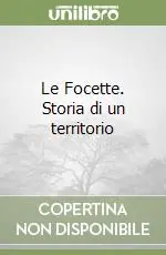 Le Focette. Storia di un territorio Occasione Imperdibile