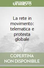 Prezzo Scontato La rete in movimento telematica e protesta globale