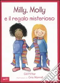 Milly, Molly e il regalo misterioso Promozione Esclusiva
