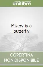 Spedito Oggi Misery is a butterfly