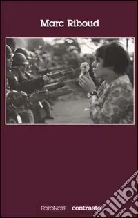 Professionale Marc Riboud. Ediz. illustrata