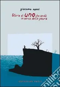 Storia di uno che andò in cerca della paura Compra Online
