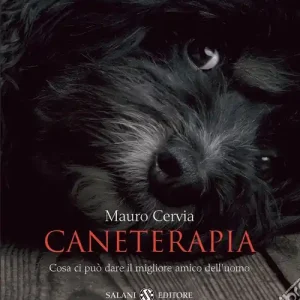 Offerta Speciale Caneterapia. Cosa ci può dare il migliore amico dell‘uomo
