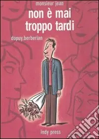 Prezzo Di Fabbrica Non è mai troppo tardi. Monsieur Jean. Vol. 1
