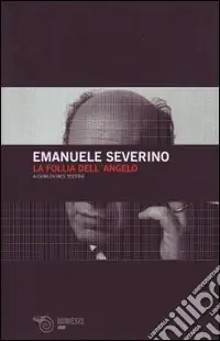 La follia dell‘angelo. Conversazioni intorno alla filosofia Economico