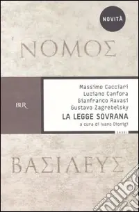 La legge sovrana. Nomos basileus Bestseller