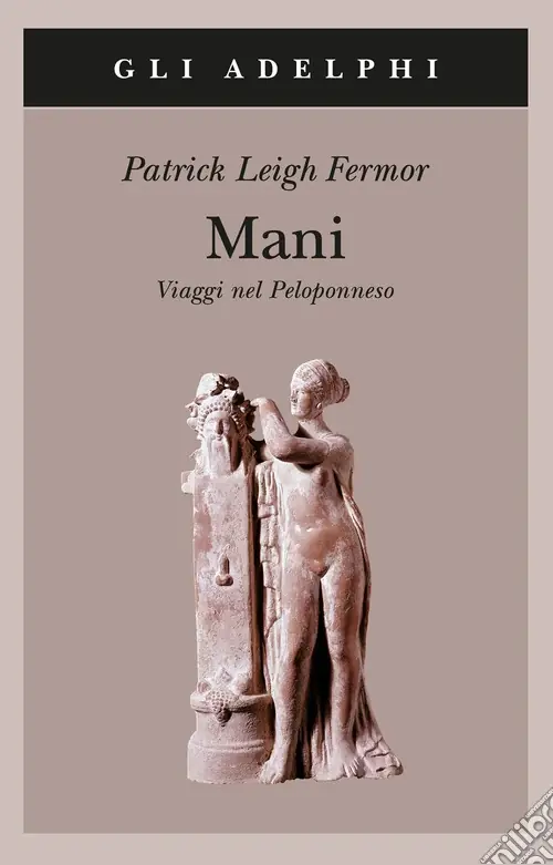 Mani. Viaggi nel Peloponneso Soddisfatti O Rimborsati