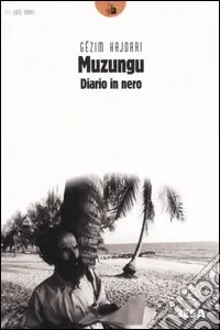 Esclusivo Muzungu. Diario in nero