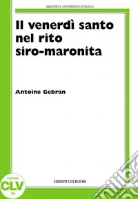 Il venerdì santo nel rito siro-maronita Affare