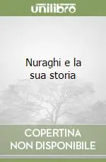 Nuraghi e la sua storia Popolare