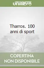 Tharros. 100 anni di sport Saldi