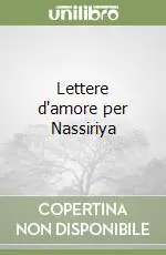 Ultima Occasione Lettere d‘amore per Nassiriya
