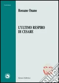 L‘ultimo respiro di Cesare Spedizione Espresso