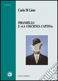 Scelto Dai Clienti Pirandello e «la coscienza captiva»