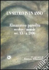 Un secolo in un anno Novità