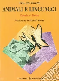 Animali e linguaggi. Poesie-storie Nuova Collezione