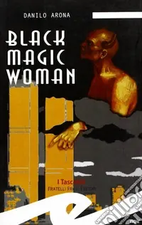 Black magic woman Affare
