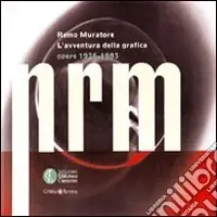 L‘avventura della grafica. Opere 1936-1983 Economico