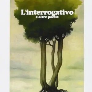 L‘interrogativo e altre poesie Promozione Esclusiva