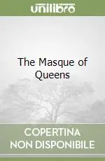 The Masque of Queens Scelto Dai Clienti