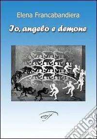 Affare Io, angelo e demone