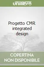 Occasione Imperdibile Progetto CMR integrated design