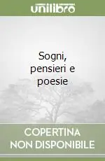 Solo Oggi Sogni, pensieri e poesie