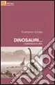 Dinosauri... Offerta