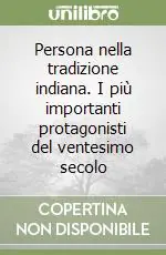 Persona nella tradizione indiana. I più importanti protagonisti del ventesimo secolo Prezzo Basso