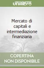 Mercato di capitali e intermediazione finanziaria Acquista Ora