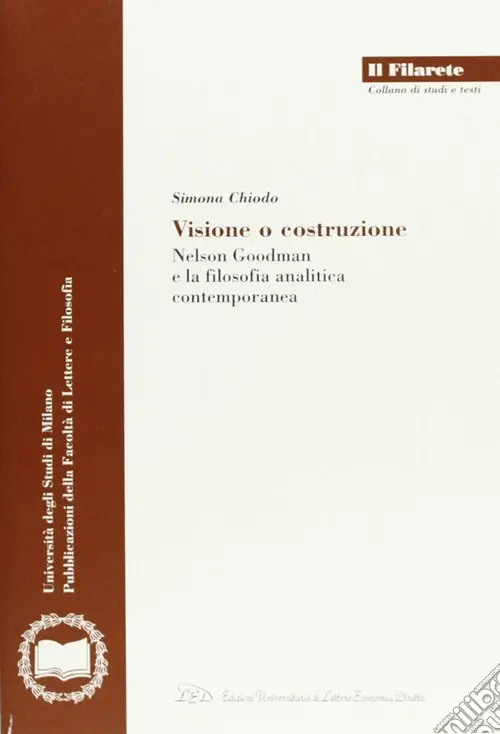 Visione e costruzione. Nelson Goodman e la filosofia analitica contemporanea Offerta Lampo