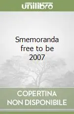 Smemoranda free to be 2007 Occasione Imperdibile