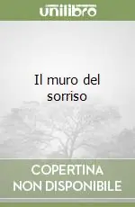 Il muro del sorriso Nuovo Arrivo