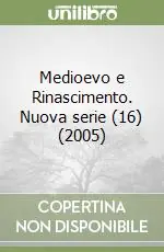 Medioevo e Rinascimento. Nuova serie (16) (2005) Più Venduto