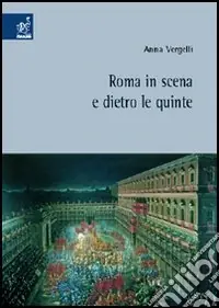Roma in scena e dietro le quinte Offerta Speciale