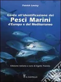 Guida all‘identificazione dei pesci marini d‘Europa e del Mediterraneo Prezzo Ridotto