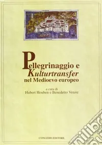 Di Tendenza Pellegrinaggio e Kulturtranfer nel Medioevo europeo