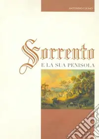 Promozione Esclusiva Sorrento e la sua penisola. Ediz. bilingue