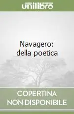 Spedizione Espresso Navagero della poetica