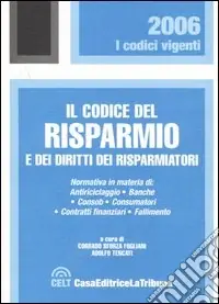 Il codice del risparmio e dei diritti dei risparmiatori Ordina Subito