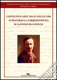 Ordina Subito La corrispondenza di Alfonso Frangipane