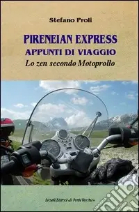 Pireneian Express. Appunti di viaggio Offerta Lampo