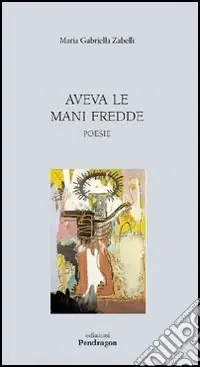 Aveva le mani fredde Prezzo Scontato