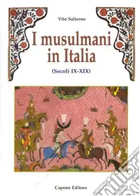 I musulmani in Italia (secoli IX-XIX) Novità